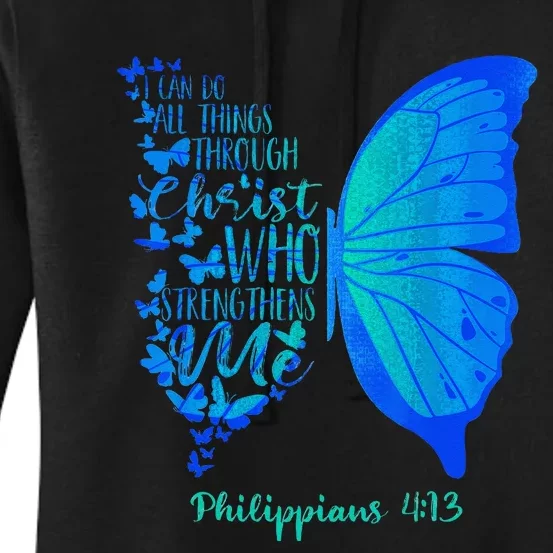 Can Do All Things Through Christ Who Strengthens Me I Gift Women's Pullover Hoodie