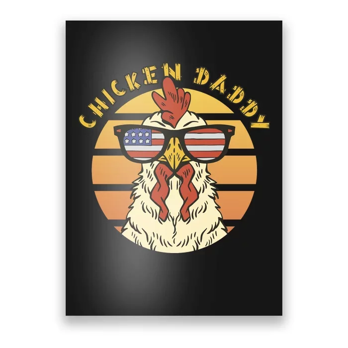 Chicken Daddy American Flag Funny Poster