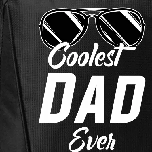 Coolest Dad Around Worlds Coolest Dad Ever Coolest Dad Gift City Backpack