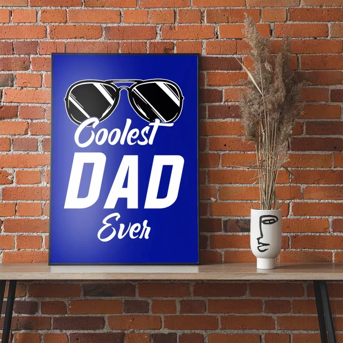 Coolest Dad Around Worlds Coolest Dad Ever Coolest Dad Gift Poster