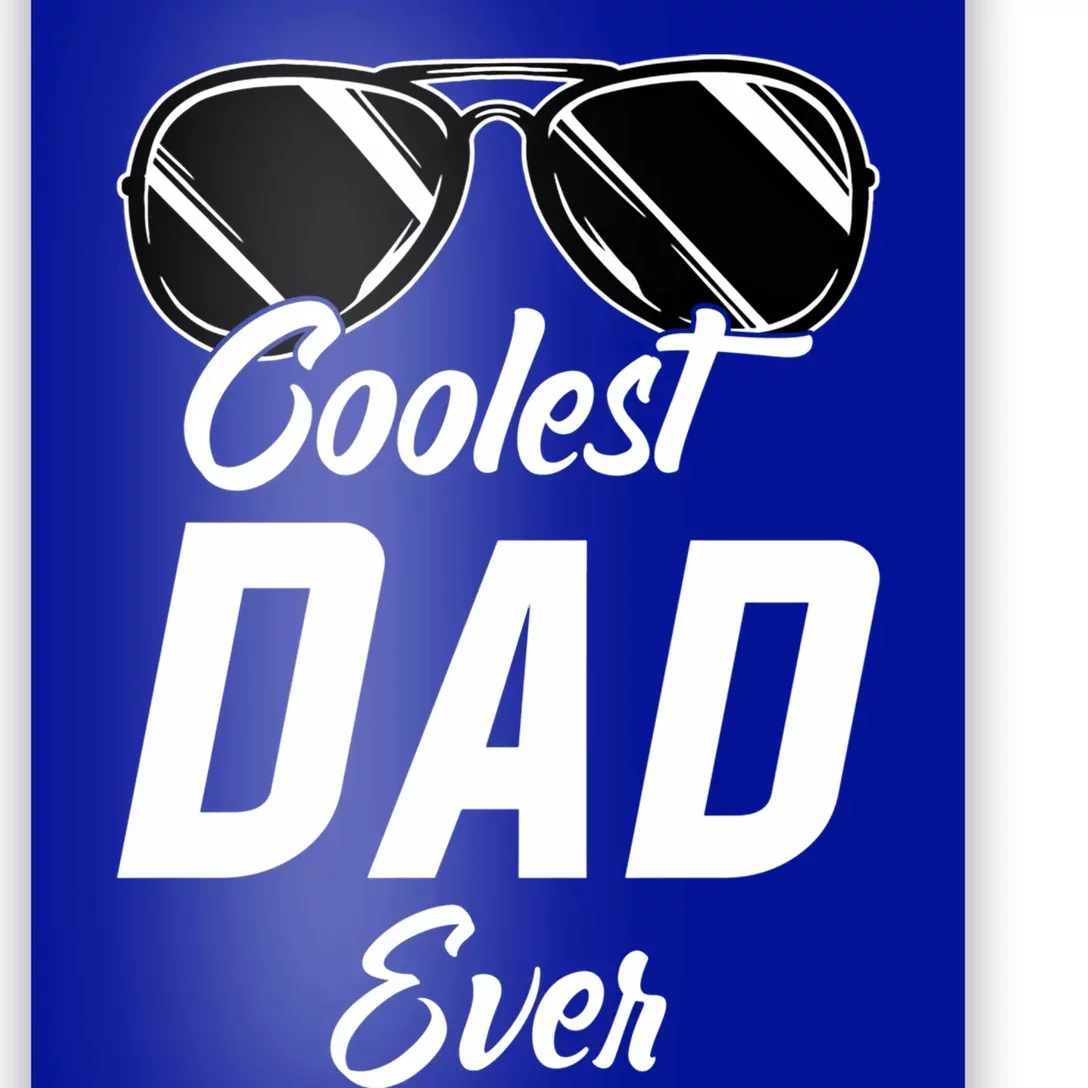 Coolest Dad Around Worlds Coolest Dad Ever Coolest Dad Gift Poster