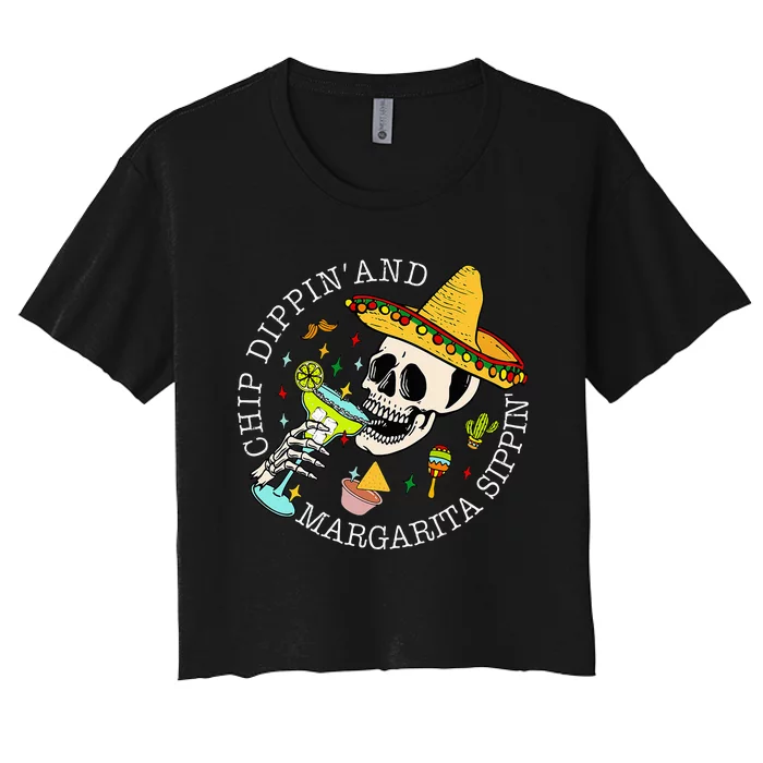 Chip Dippin And Margarita Sippin Cinco De Mayo Drinking Women's Crop Top Tee