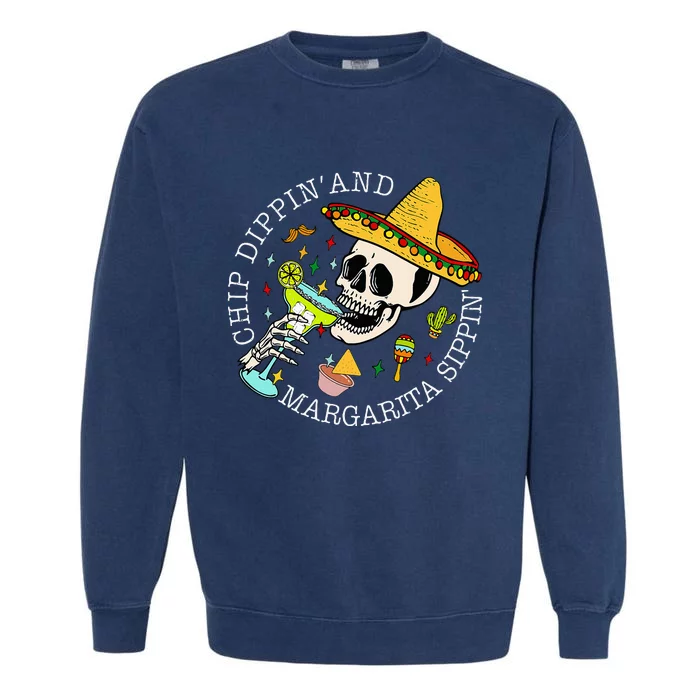 Chip Dippin And Margarita Sippin Cinco De Mayo Drinking Garment-Dyed Sweatshirt