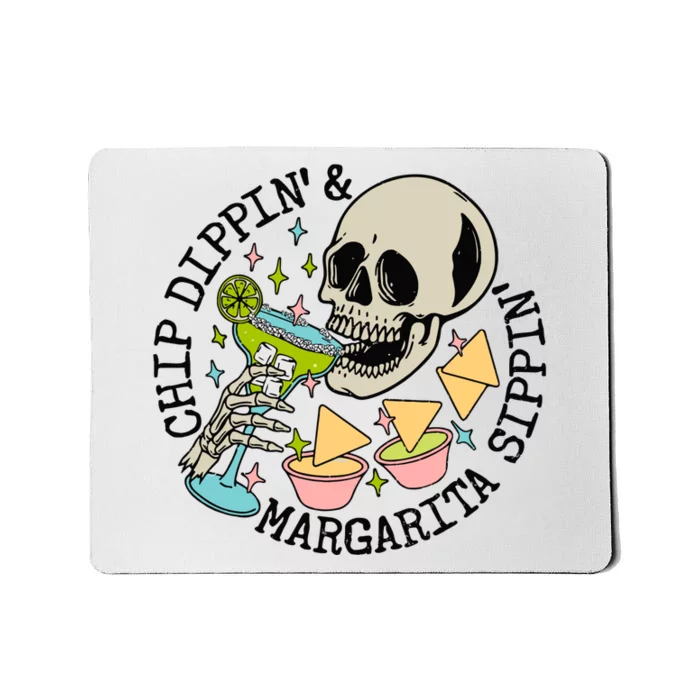 Chip Dippin And Margarita Sippin Skeleton Mousepad