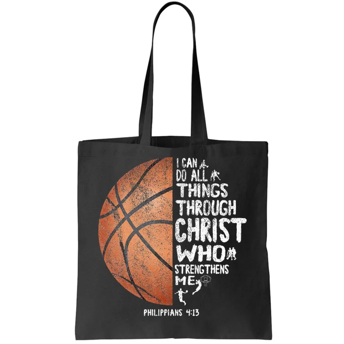 Can Do All Things Through Christ Philippians 413 Basketball Tote Bag