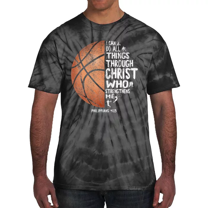 Can Do All Things Through Christ Philippians 413 Basketball Tie-Dye T-Shirt