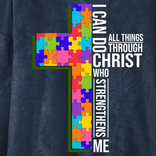 Can Do All Things Through Christ Autism Awareness Hooded Wearable Blanket