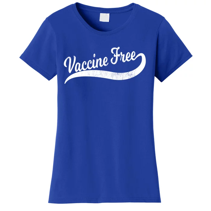 Cool Distressed Antivax Antivaccine Mom Dad Vaccine Free Funny Gift Women's T-Shirt