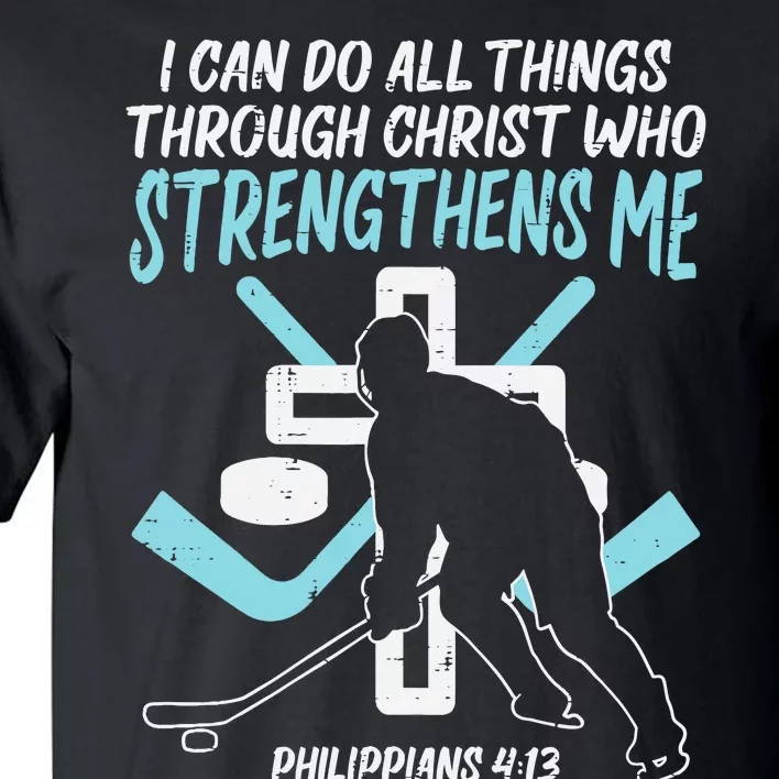 Can Do All Things Ice Hockey Christian Player Goalie Tall T-Shirt