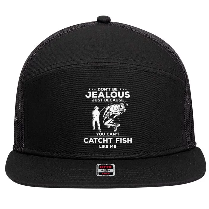 Cute Dont Be Jealous Funny Sarcastic Fishing For Fisherman 7 Panel Mesh Trucker Snapback Hat