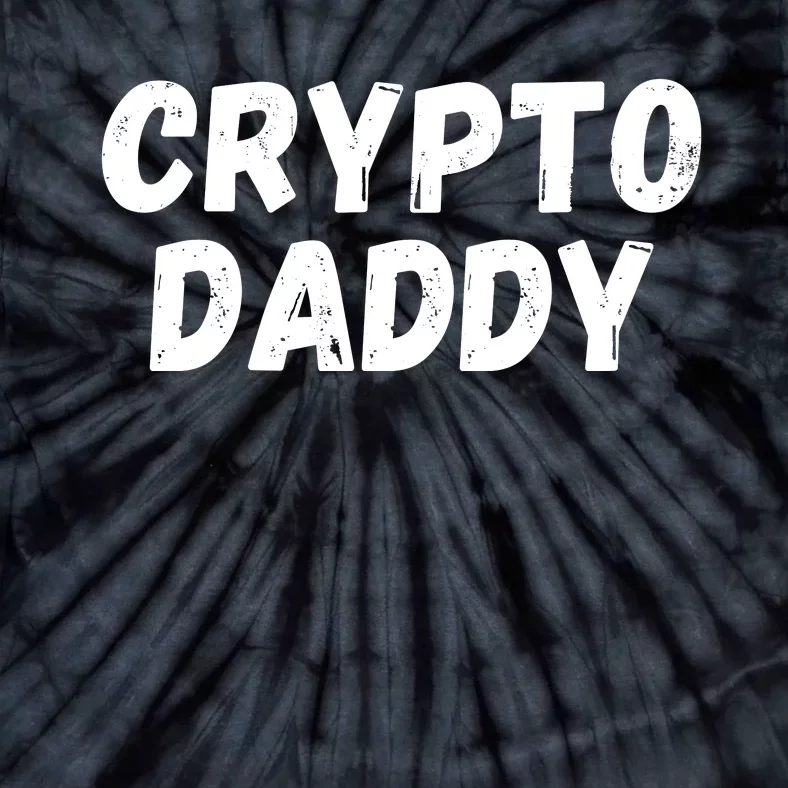 Crypto Daddy, Bitcoin Dad, Plan B, HODL Bitcoin, Blockchain Dad Tie-Dye T-Shirt