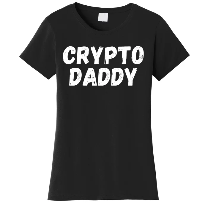 Crypto Daddy, Bitcoin Dad, Plan B, HODL Bitcoin, Blockchain Dad Women's T-Shirt