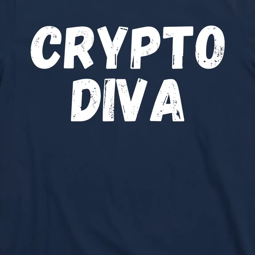 Crypto Diva, Bitcoin Diva, Bitcoin Mom, Plan B, Blockchain Diva T-Shirt