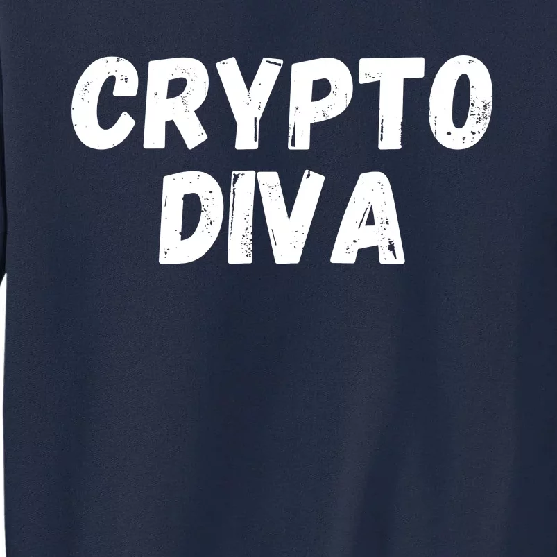 Crypto Diva, Bitcoin Diva, Bitcoin Mom, Plan B, Blockchain Diva Tall Sweatshirt