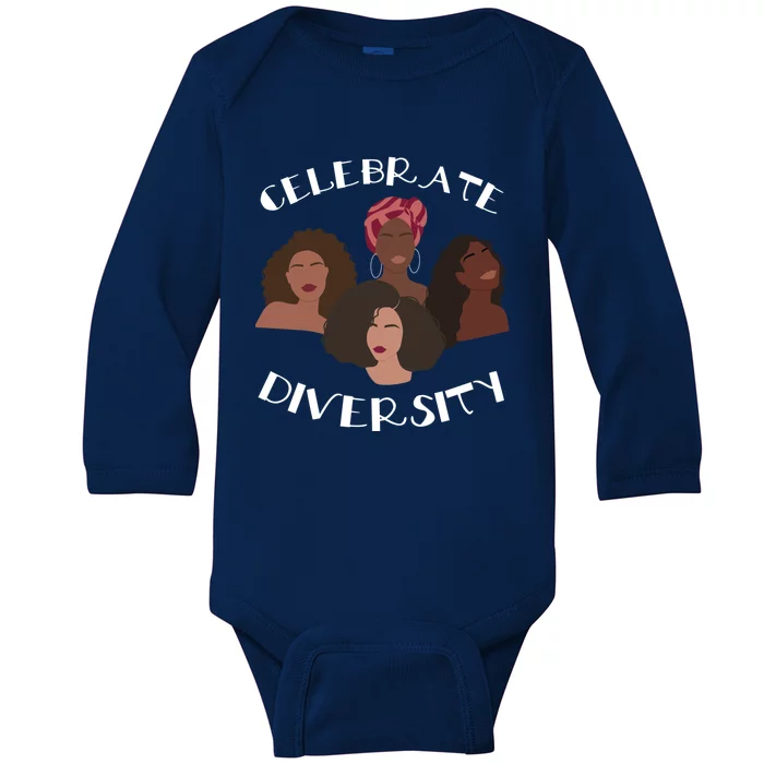 Celebrate Diversity Black History African Pride Melanin Bhm Cool Gift Baby Long Sleeve Bodysuit