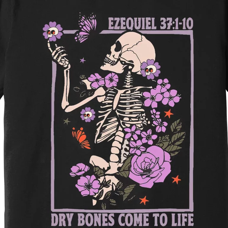 Christian Dry Bones Come To Life Premium T-Shirt