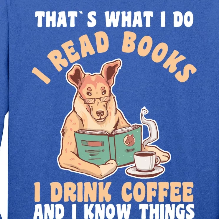 Coffee Dog Book Reading Meaningful Gift Tall Long Sleeve T-Shirt