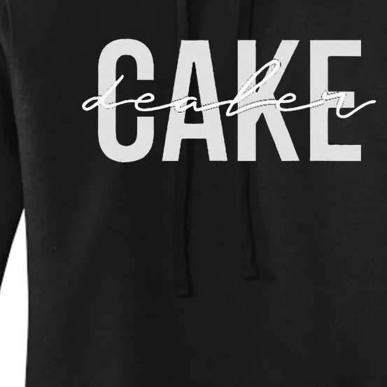 Cake Dealer Baking Cake Lover Women's Pullover Hoodie