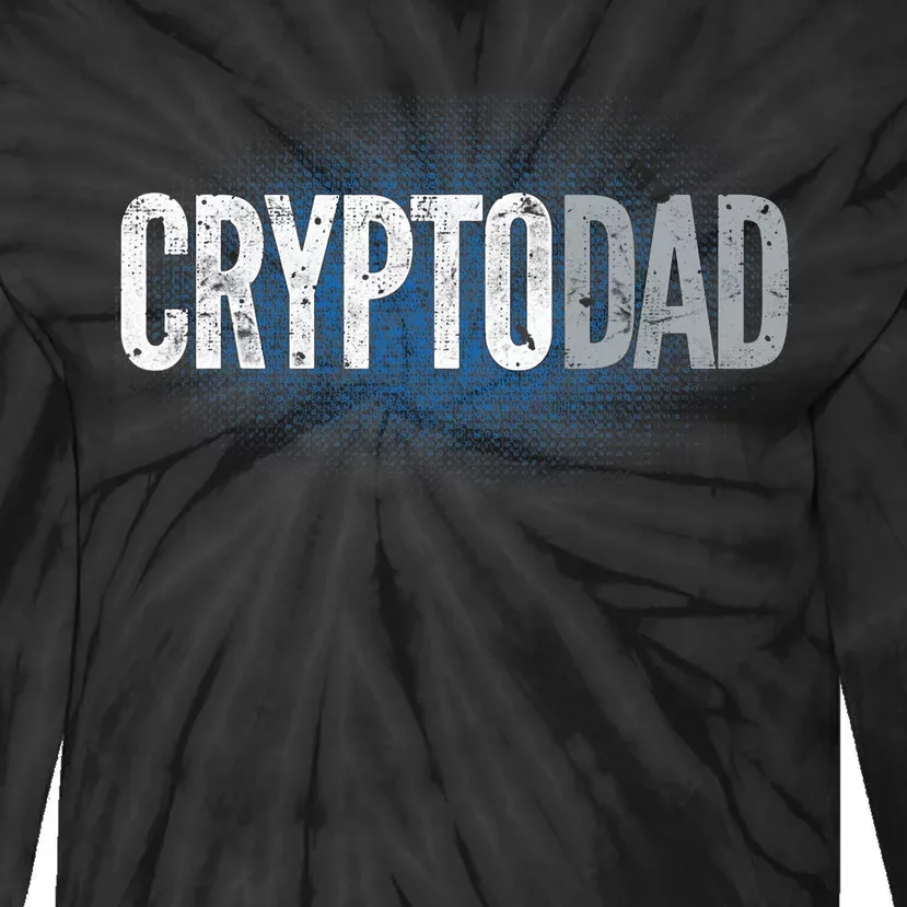 Crypto Dad Bitcoin Cryptocurrency Father Tie-Dye Long Sleeve Shirt