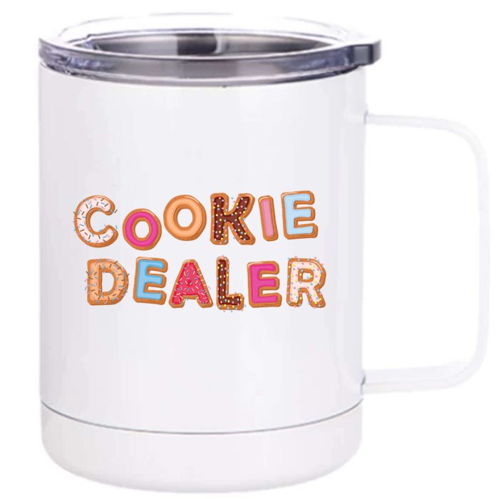 Cookie Dealer Baking Decorating Humor Joke Funny Gift Front & Back 12oz Stainless Steel Tumbler Cup