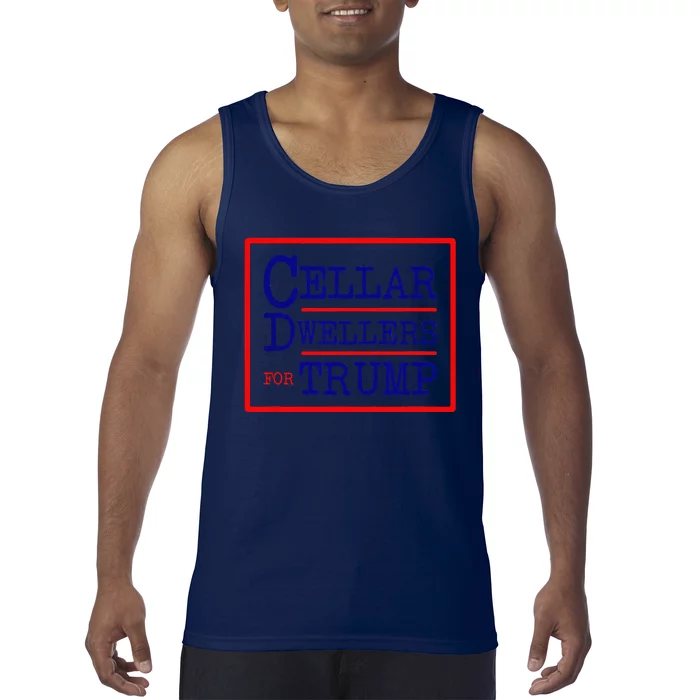 Cellar Dwellers Basement Dwellers For Trump For President Tank Top