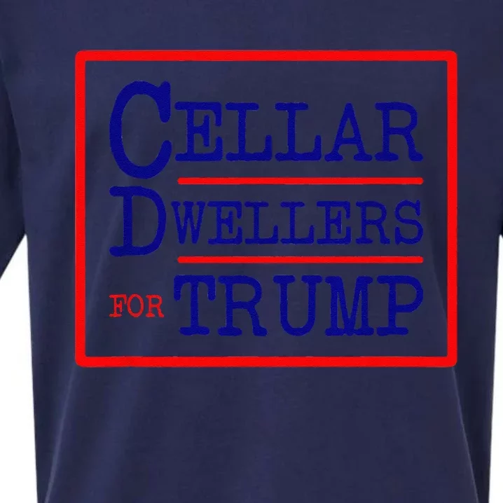 Cellar Dwellers Basement Dwellers For Trump For President Sueded Cloud Jersey T-Shirt