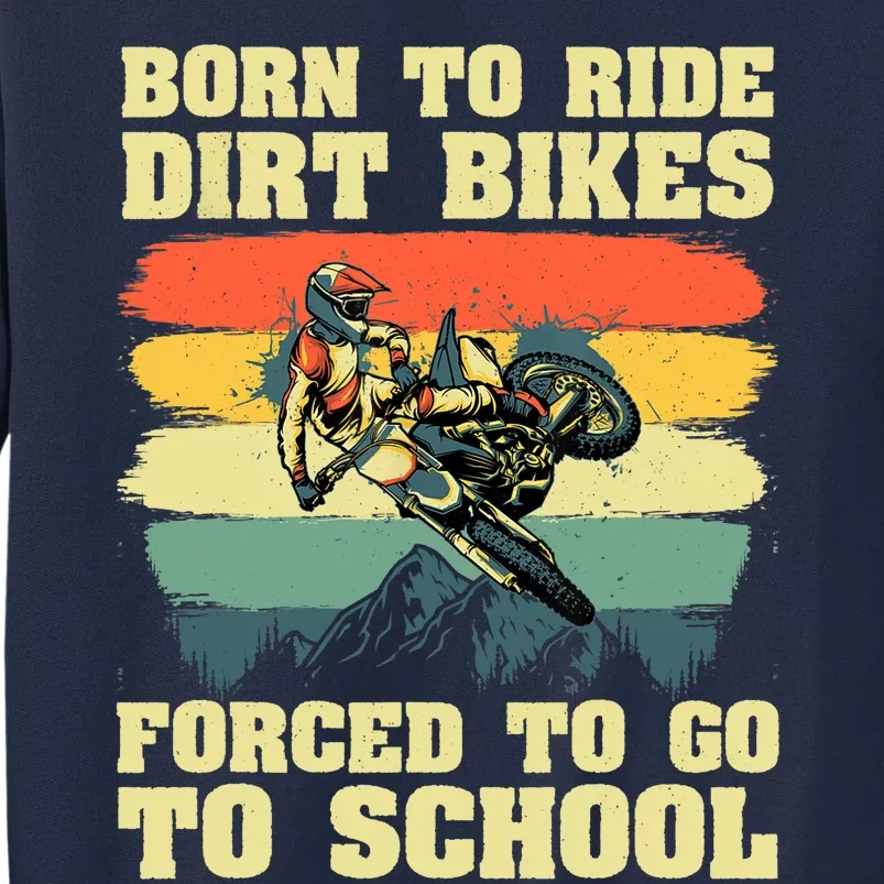 Cool Dirt Bike For Motocross Dirt Bike Lover Tall Sweatshirt