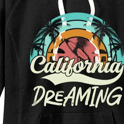 California Dreaming Beach Palm Tree Summer Vacation Surfers Great Gift Women's Fleece Hoodie