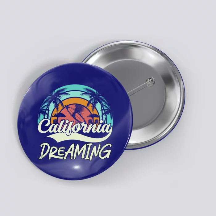 California Dreaming Beach Palm Tree Summer Vacation Surfers Great Gift Button