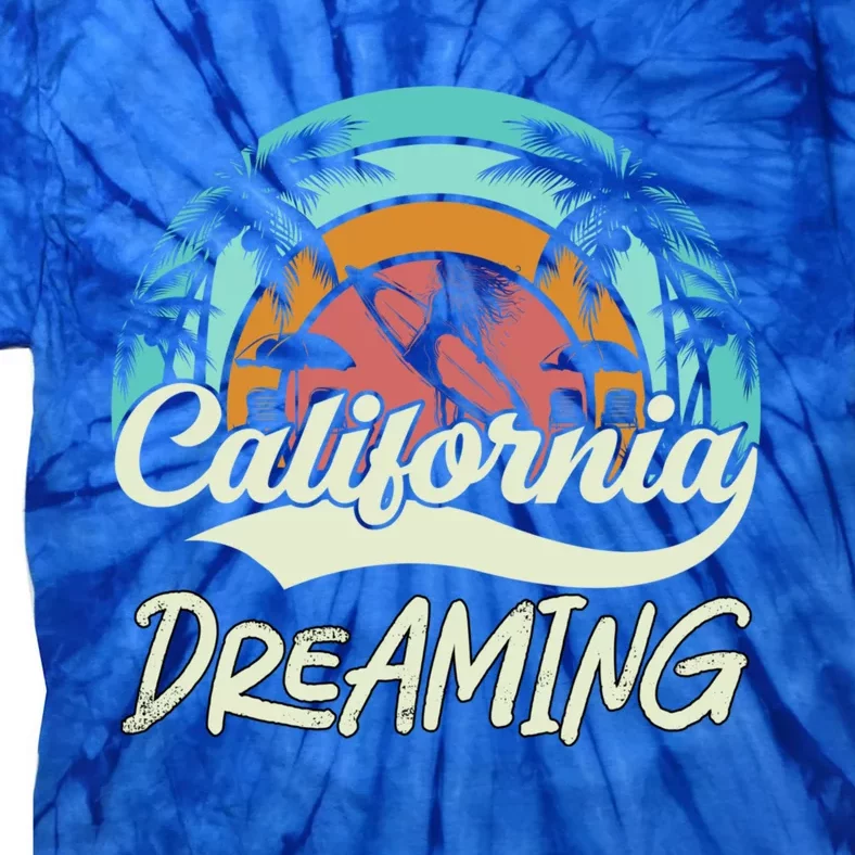 California Dreaming Beach Palm Tree Summer Vacation Surfers Great Gift Tie-Dye T-Shirt