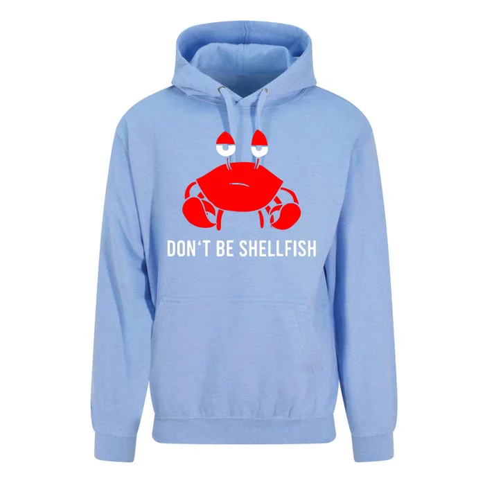 Crab DonT Be Shellfish Unisex Surf Hoodie