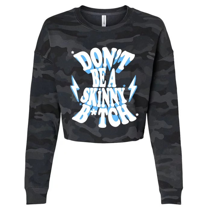 Cbum Don't Be A Skinny Bitch Cropped Pullover Crew