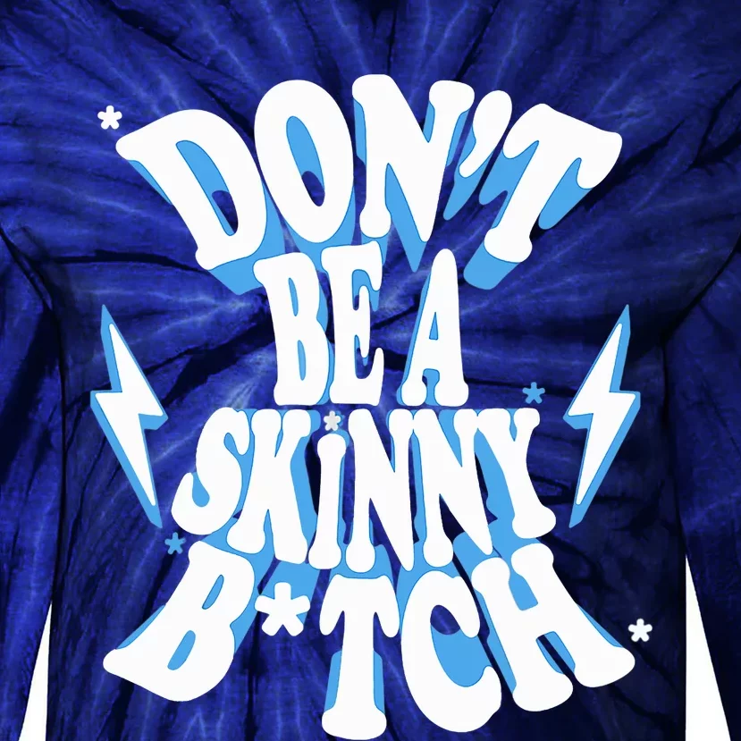 Cbum Don't Be A Skinny Bitch Tie-Dye Long Sleeve Shirt