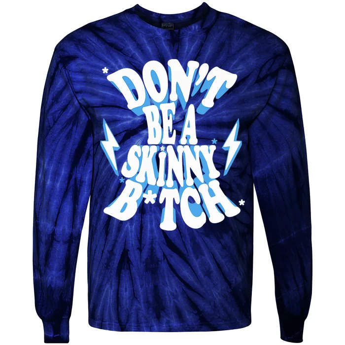 Cbum Don't Be A Skinny Bitch Tie-Dye Long Sleeve Shirt