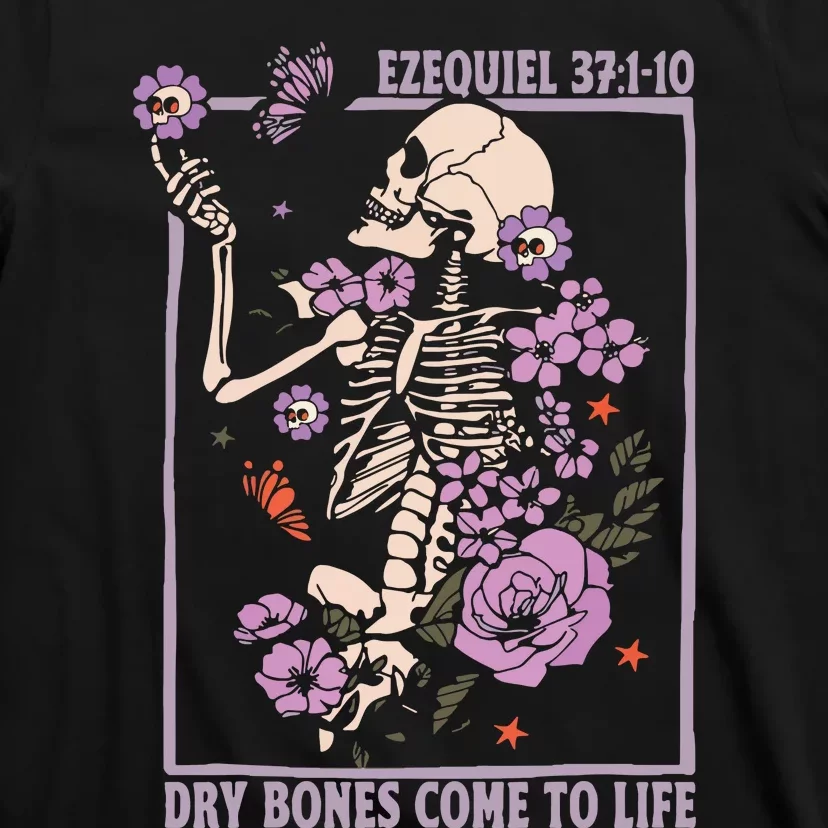 Christian Dry Bones Come To Life T-Shirt