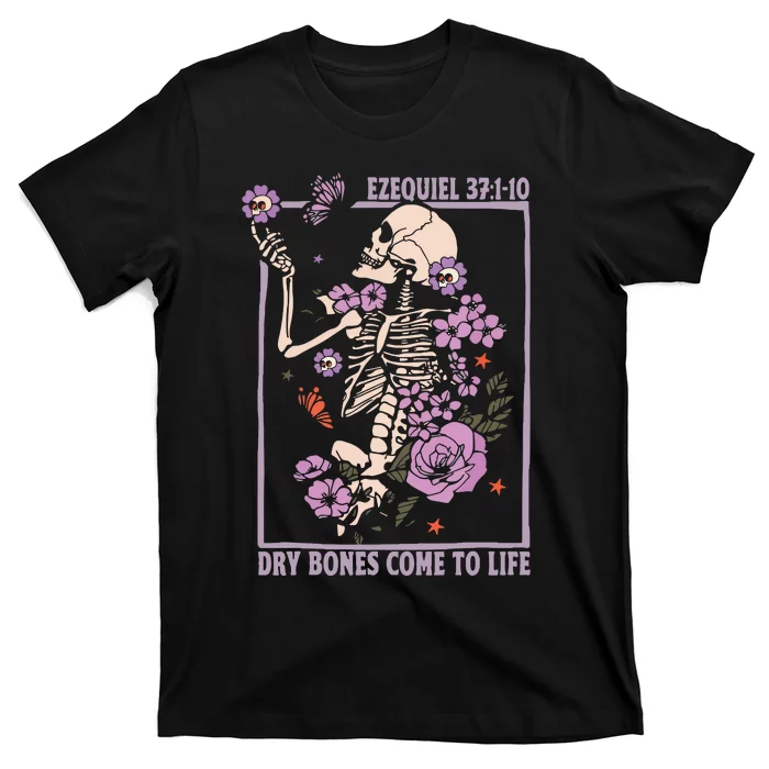 Christian Dry Bones Come To Life T-Shirt