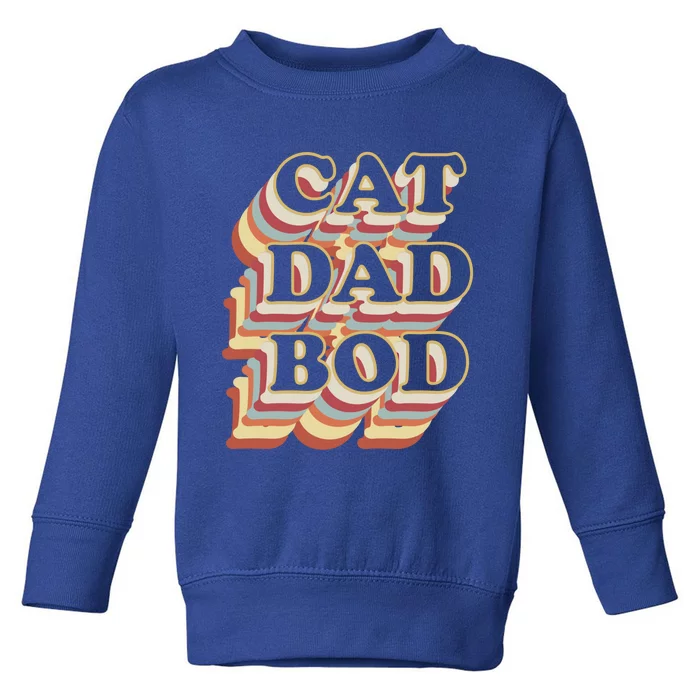 Cat Dad Bod Vintage Gym Funny Gift For Cat Dads Cool Gift Toddler Sweatshirt