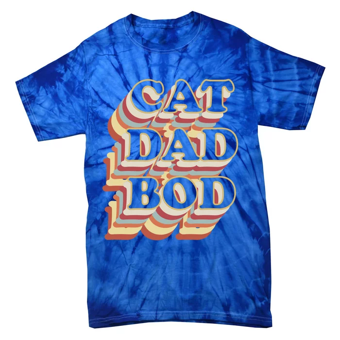 Cat Dad Bod Vintage Gym Funny Gift For Cat Dads Cool Gift Tie-Dye T-Shirt