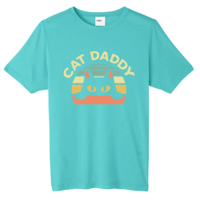 Cat Daddy Cat Enthusiast Feline Lover Father Animal ChromaSoft Performance T-Shirt