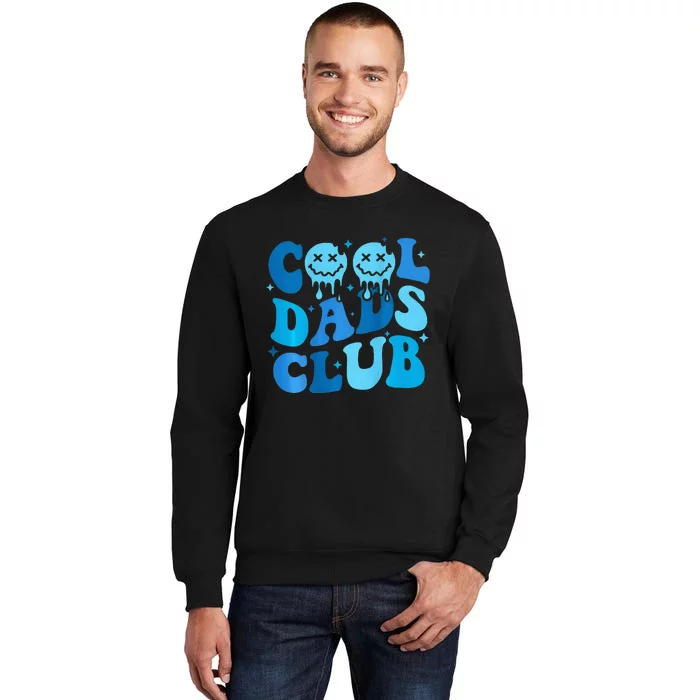 Cool Dads Club Retro Groovy Dad FatherS Day Tall Sweatshirt