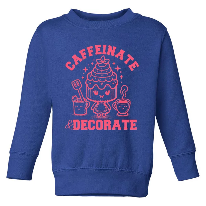 Caffeinate Decorate Toddler Sweatshirt