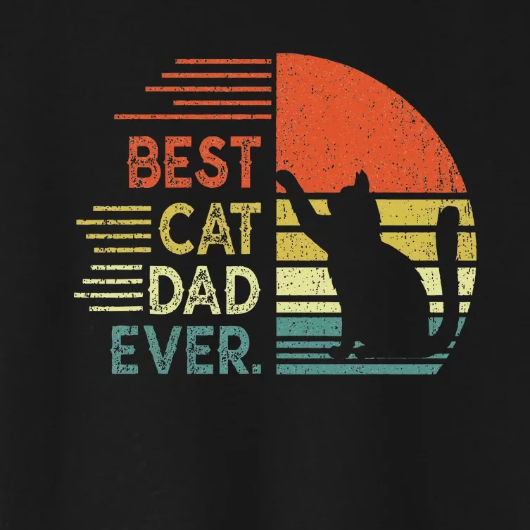 Cat Dad Cat Daddy Best Cat Dad Ever Women's Crop Top Tee