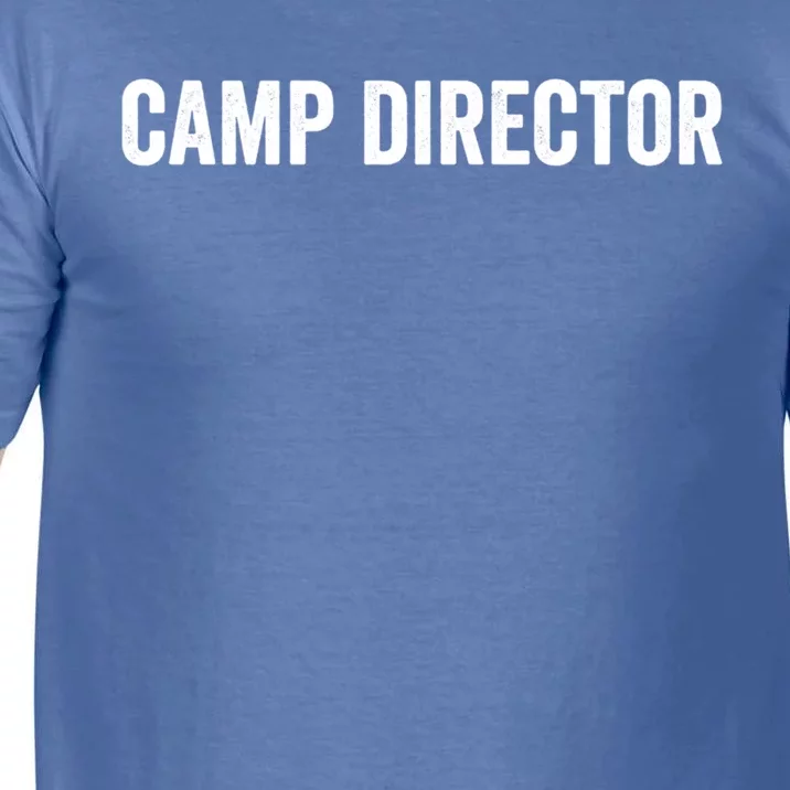 Camp Director Camp Staff Gift Comfort Colors T-Shirt