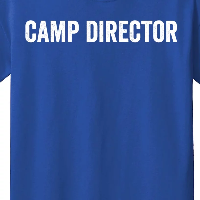 Camp Director Camp Staff Gift Kids T-Shirt