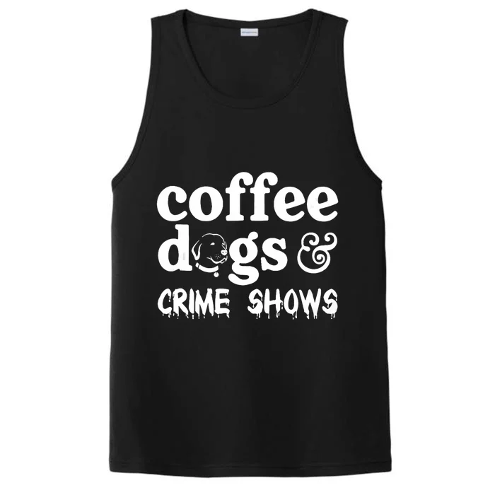 Coffee Dogs Crime Shows Funny Coffee Dog Lovers Halloween Performance Tank