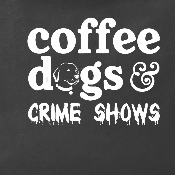 Coffee Dogs Crime Shows Funny Coffee Dog Lovers Halloween Zip Tote Bag