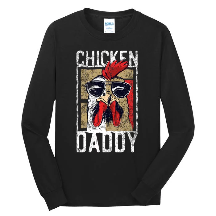 Chicken Daddy Chicken Farmer Father Of The Chicken Coop Tall Long Sleeve T-Shirt