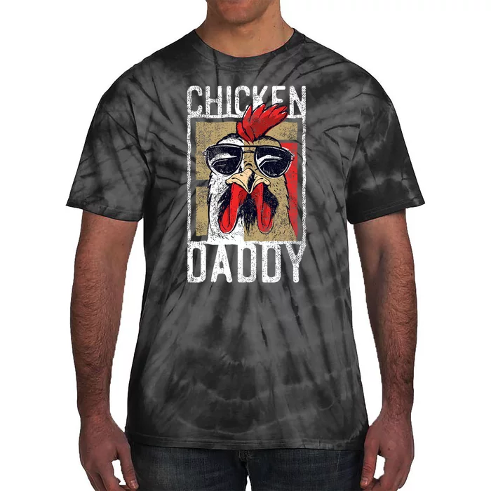 Chicken Daddy Chicken Farmer Father Of The Chicken Coop Tie-Dye T-Shirt