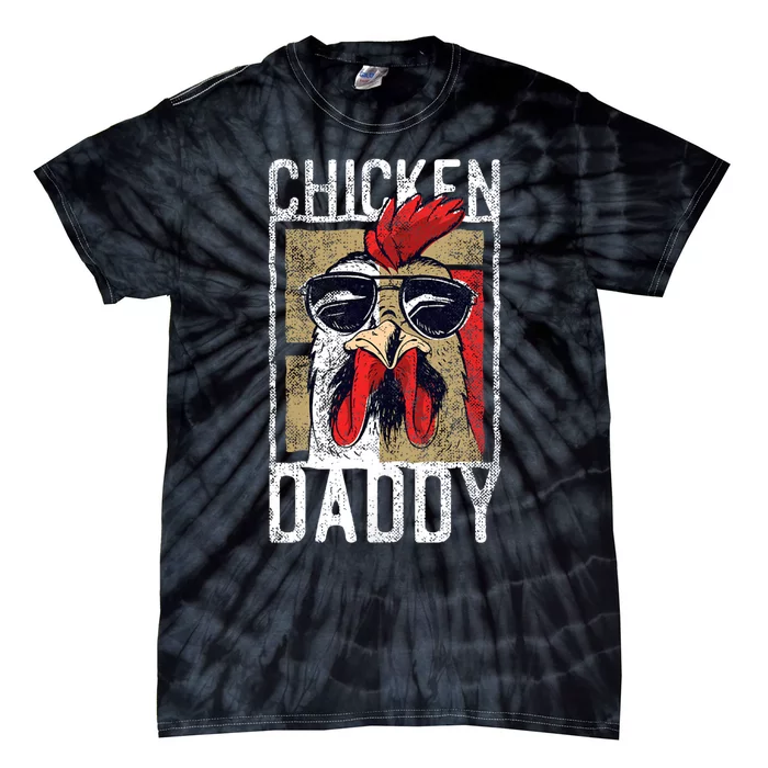 Chicken Daddy Chicken Farmer Father Of The Chicken Coop Tie-Dye T-Shirt