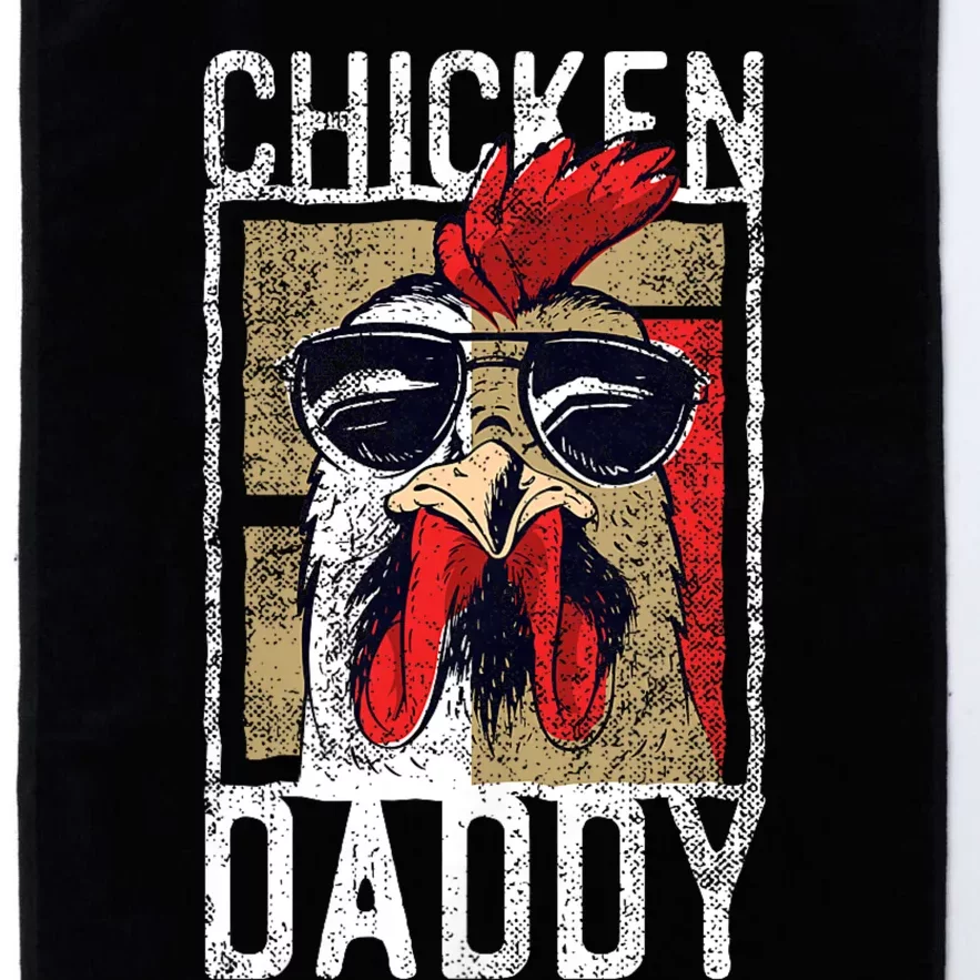 Chicken Daddy Chicken Farmer Father Of The Chicken Coop Platinum Collection Golf Towel